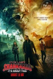 Последний акулий торнадо: Как раз вовремя постер к фильму смотреть онлайн на HD Rezka