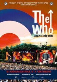 The Who: Концерт в Гайд-парке постер к фильму смотреть онлайн на HD Rezka