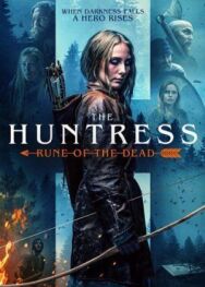 Охотница: Руна мертвых постер к фильму смотреть онлайн на HD Rezka