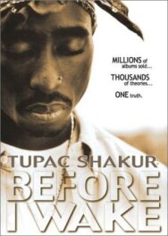Tupac Shakur: Прежде, чем я проснусь постер к фильму смотреть онлайн на HD Rezka