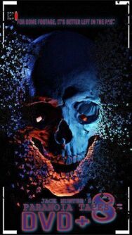 Параноидальные плёнки 8: DVD+ постер к фильму смотреть онлайн на HD Rezka