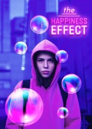 Эффект счастья постер к фильму смотреть онлайн на HD Rezka