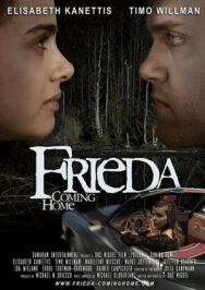 Фрида: возвращение домой постер к фильму смотреть онлайн на HD Rezka