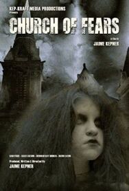 Церковь страхов постер к фильму смотреть онлайн на HD Rezka