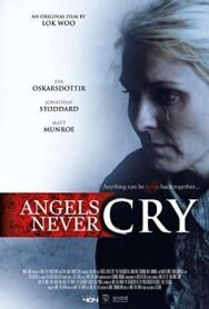 Ангелы не Плачут постер к фильму смотреть онлайн на HD Rezka