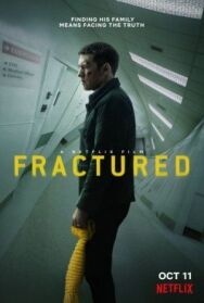 Перелом постер к фильму смотреть онлайн на HD Rezka