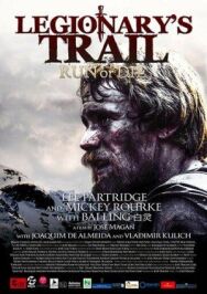 Тропа легионеров постер к фильму смотреть онлайн на HD Rezka