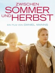 Между летом и осенью постер к фильму смотреть онлайн на HD Rezka