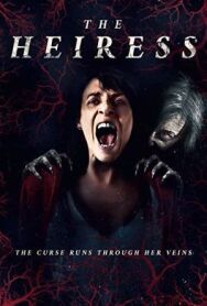 Наследница постер к фильму смотреть онлайн на HD Rezka