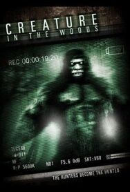 Лесное чудовище постер к фильму смотреть онлайн на HD Rezka