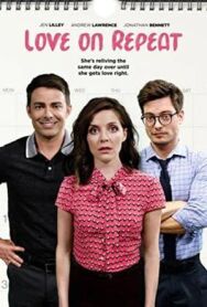 Любовь на повторе постер к фильму смотреть онлайн на HD Rezka