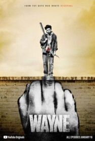 Уэйн постер к фильму смотреть онлайн на HD Rezka