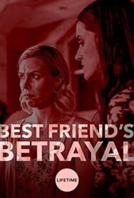 Предательство лучшей подруги постер к фильму смотреть онлайн на HD Rezka