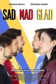Sad Mad Glad постер к фильму смотреть онлайн на HD Rezka