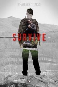 Выжить постер к фильму смотреть онлайн на HD Rezka