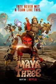 Майя и три воина постер к фильму смотреть онлайн на HD Rezka