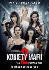 Женщины мафии 2 постер к фильму смотреть онлайн на HD Rezka