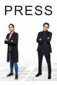 Пресса постер к фильму смотреть онлайн на HD Rezka