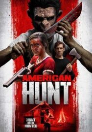 Американская охота постер к фильму смотреть онлайн на HD Rezka