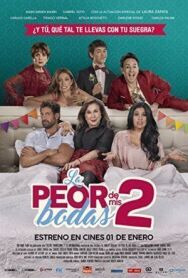 Моя худшая свадьба 2 постер к фильму смотреть онлайн на HD Rezka
