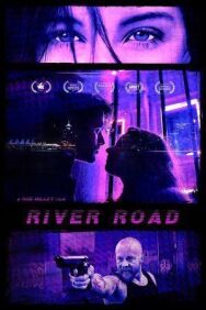Ривер Роуд постер к фильму смотреть онлайн на HD Rezka