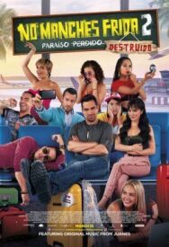 Да ладно тебе, Фрида 2 постер к фильму смотреть онлайн на HD Rezka
