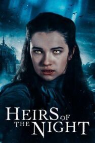 Наследники ночи постер к фильму смотреть онлайн на HD Rezka