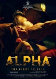 Альфа: Право убивать постер к фильму смотреть онлайн на HD Rezka