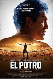 Эль Потро, рождённый любить постер к фильму смотреть онлайн на HD Rezka
