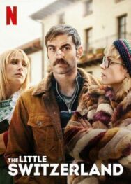 Маленькая Швейцария постер к фильму смотреть онлайн на HD Rezka
