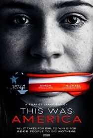 Это была Америка постер к фильму смотреть онлайн на HD Rezka