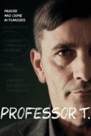 Профессор Т.: Особые преступления постер к фильму смотреть онлайн на HD Rezka