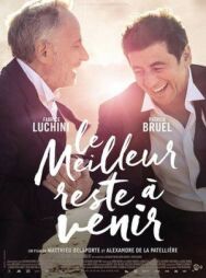 Лучшее впереди постер к фильму смотреть онлайн на HD Rezka