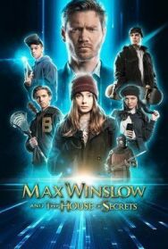 Макс Уинслоу и дом тайн постер к фильму смотреть онлайн на HD Rezka