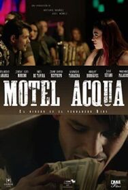 Мотель Аква постер к фильму смотреть онлайн на HD Rezka