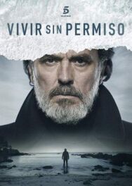 Жить без разрешения постер к фильму смотреть онлайн на HD Rezka