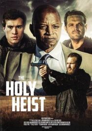 Святые воры постер к фильму смотреть онлайн на HD Rezka