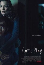 Приходи поиграть постер к фильму смотреть онлайн на HD Rezka