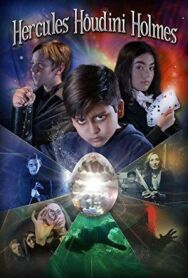 Геркулес, Гудини, Холмс постер к фильму смотреть онлайн на HD Rezka