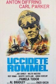 Убить Роммеля постер к фильму смотреть онлайн на HD Rezka