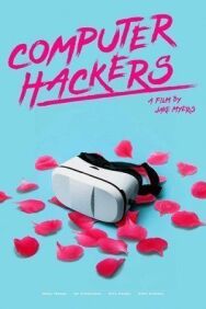 Компьютерные хакеры постер к фильму смотреть онлайн на HD Rezka