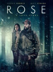 Роуз: История любви постер к фильму смотреть онлайн на HD Rezka