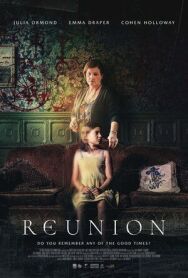 Воссоединение постер к фильму смотреть онлайн на HD Rezka