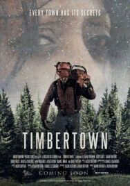 Тимбертаун постер к фильму смотреть онлайн на HD Rezka