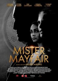Мистер Мэйфер 3 - Шпионы по жизни постер к фильму смотреть онлайн на HD Rezka
