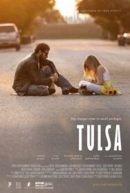 Тулса постер к фильму смотреть онлайн на HD Rezka