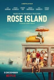 Невероятная история Острова роз постер к фильму смотреть онлайн на HD Rezka