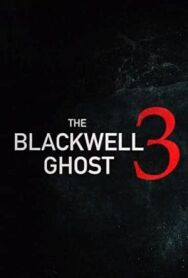 Призрак Блэквелла 3 постер к фильму смотреть онлайн на HD Rezka