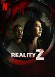 Зомби-реальность постер к фильму смотреть онлайн на HD Rezka