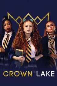 Краун Лейк постер к фильму смотреть онлайн на HD Rezka